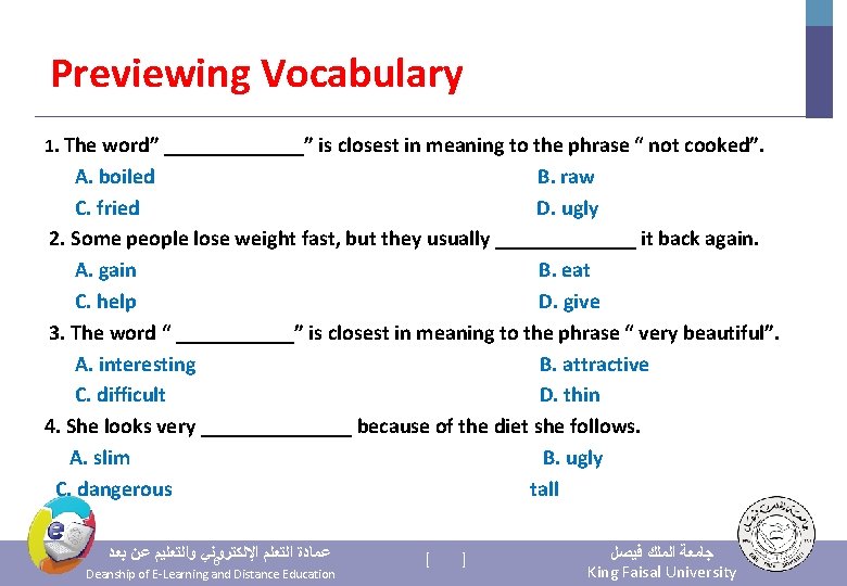 Previewing Vocabulary 1. The word” _______” is closest in meaning to the phrase “