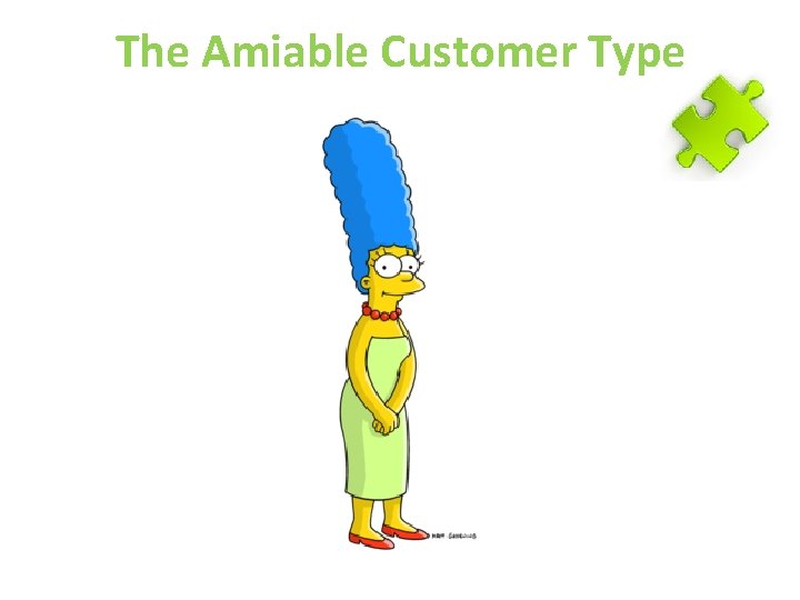 The Amiable Customer Type 