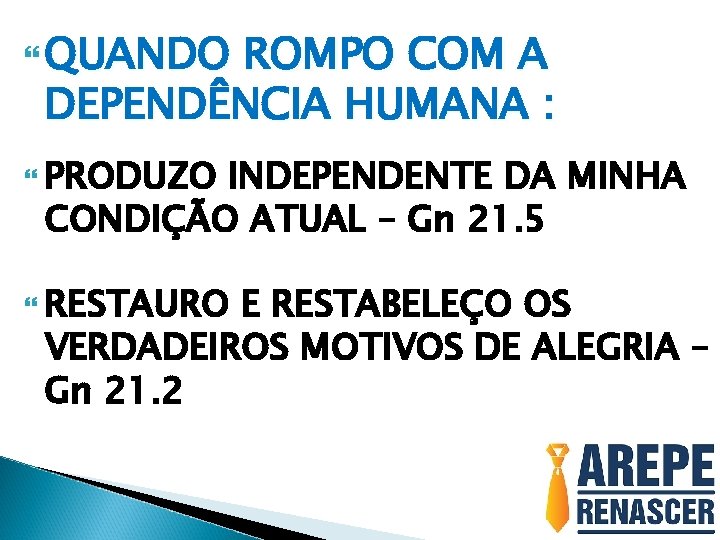  QUANDO ROMPO COM A DEPENDÊNCIA HUMANA : PRODUZO INDEPENDENTE DA MINHA CONDIÇÃO ATUAL