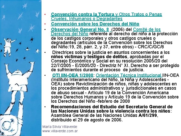  • • • Convención contra la Tortura y Otros Tratos o Penas Crueles,