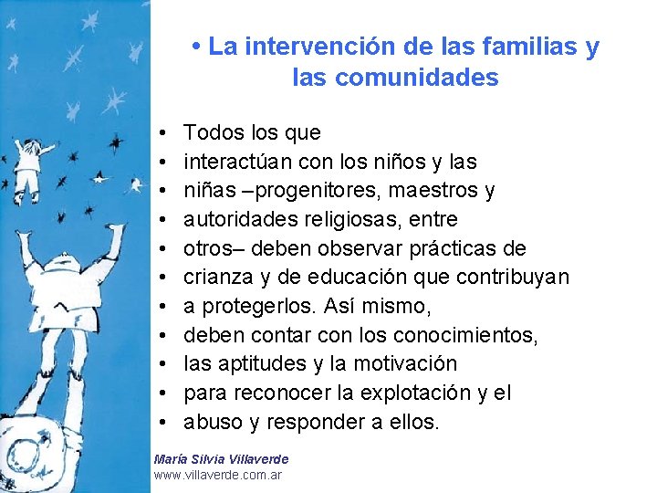  • La intervención de las familias y las comunidades • • • Todos