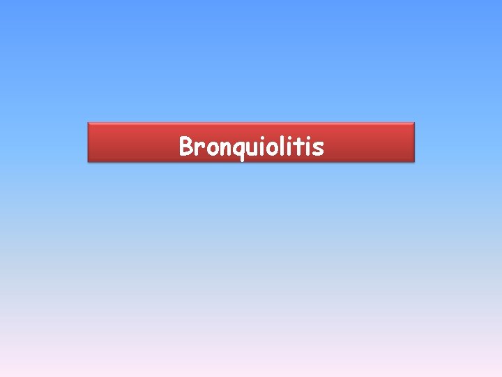 Bronquiolitis 