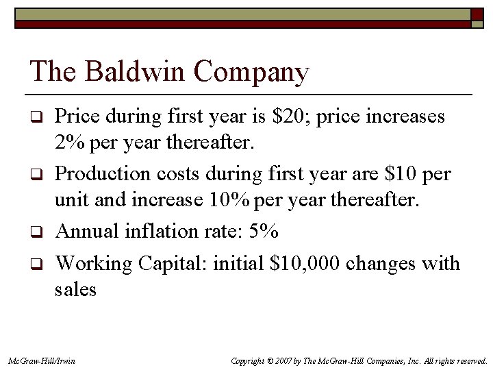 The Baldwin Company q q Price during first year is $20; price increases 2%