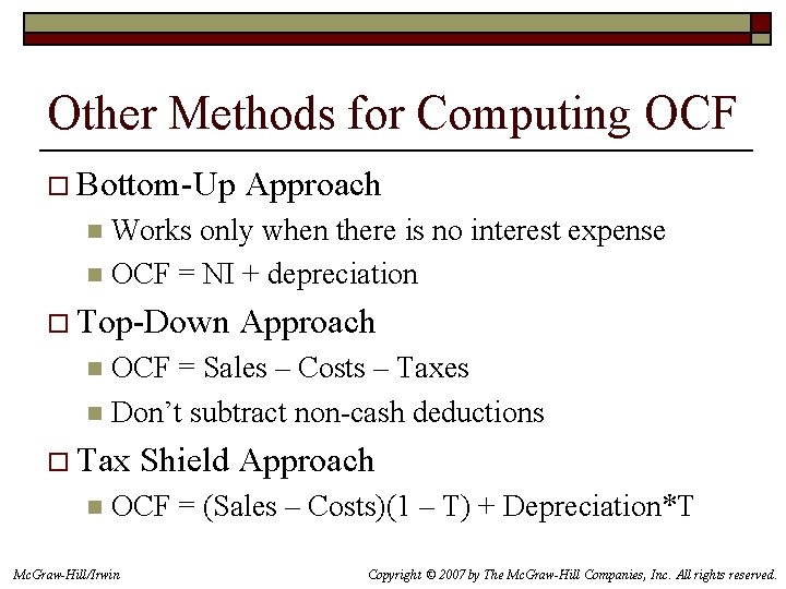 Other Methods for Computing OCF o Bottom-Up Approach Works only when there is no