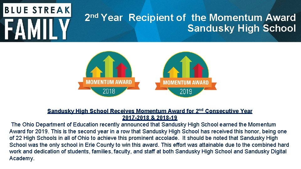 2 nd Year Recipient of the Momentum Award Sandusky High School Receives Momentum Award