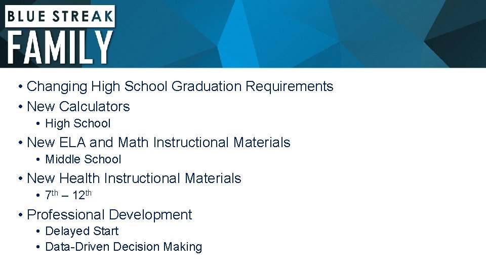  • Changing High School Graduation Requirements • New Calculators • High School •