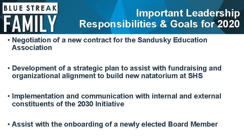 Important Leadership Responsibilities & Goals for 2020 • Negotiation of a new contract for