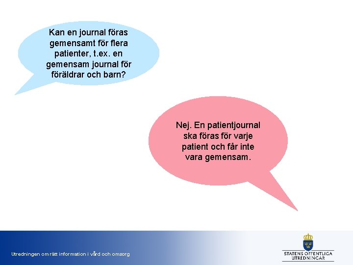 Kan en journal föras gemensamt för flera patienter, t. ex. en gemensam journal föräldrar