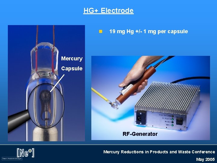 HG+ Electrode n 19 mg Hg +/- 1 mg per capsule Mercury Capsule RF-Generator