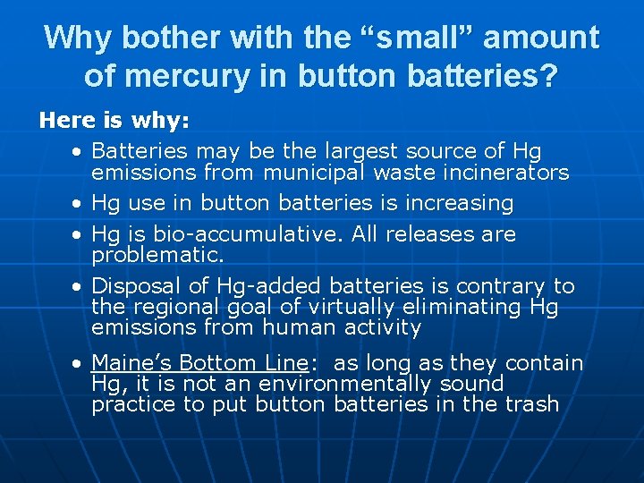 Why bother with the “small” amount of mercury in button batteries? Here is why: