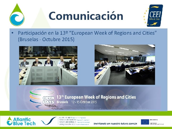Comunicación • Participación en la 13º “European Week of Regions and Cities” (Bruselas -