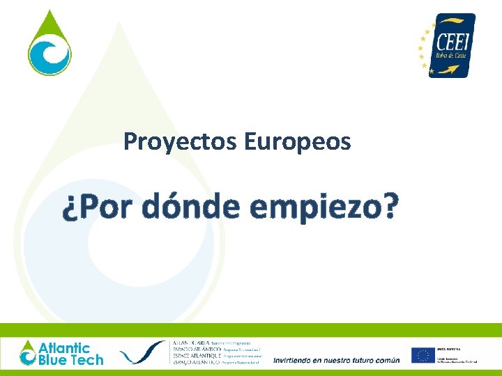 Proyectos Europeos ¿Por dónde empiezo? 