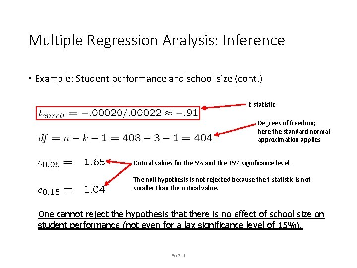 Multiple Regression Analysis: Inference • Example: Student performance and school size (cont. ) t-statistic