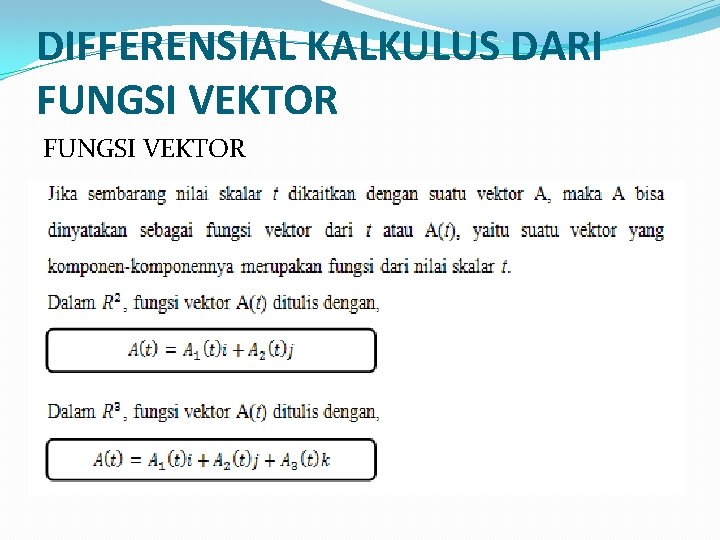 DIFFERENSIAL KALKULUS DARI FUNGSI VEKTOR 