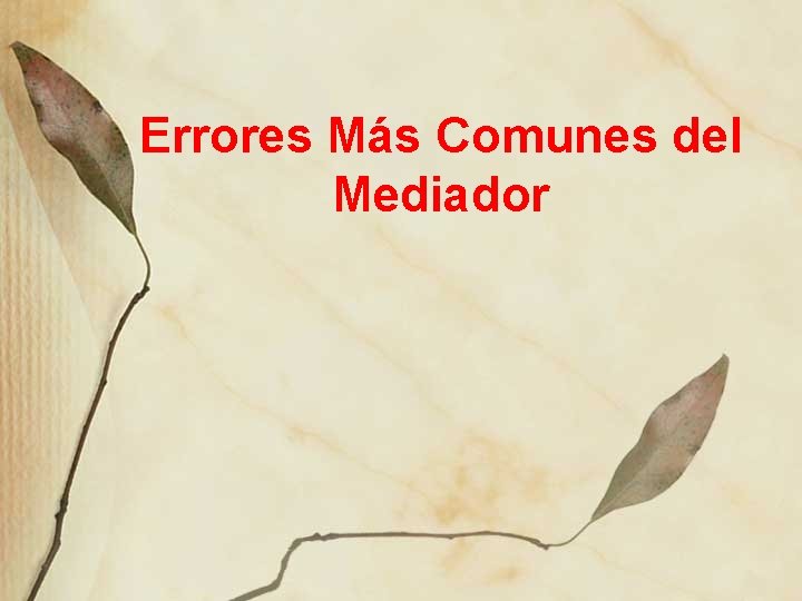 Errores Más Comunes del Mediador 