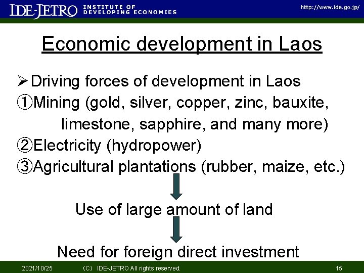 Economic development in Laos Ø Driving forces of development in Laos ①Mining (gold, silver,