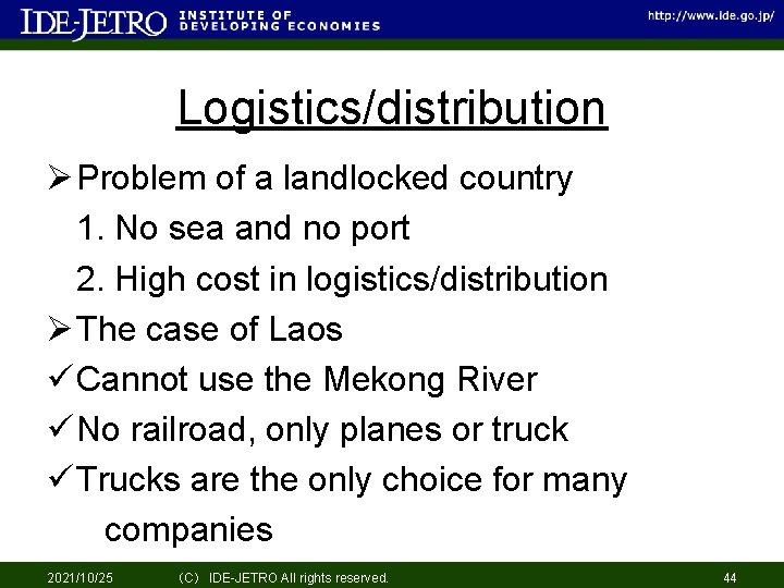 Logistics/distribution Ø Problem of a landlocked country 1. No sea and no port 2.
