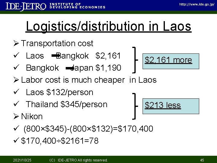 Logistics/distribution in Laos Ø Transportation cost ü Laos Bangkok $2, 161 more ü Bangkok