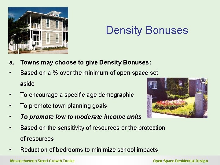 Density Bonuses a. Towns may choose to give Density Bonuses: • Based on a Density Bonuses a. Towns may choose to give Density Bonuses: • Based on a