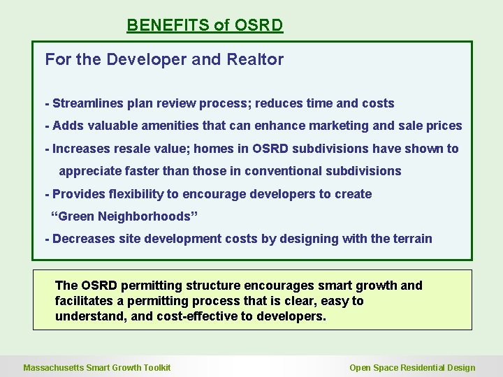 BENEFITS of OSRD For the Developer and Realtor - Streamlines plan review process; reduces BENEFITS of OSRD For the Developer and Realtor - Streamlines plan review process; reduces