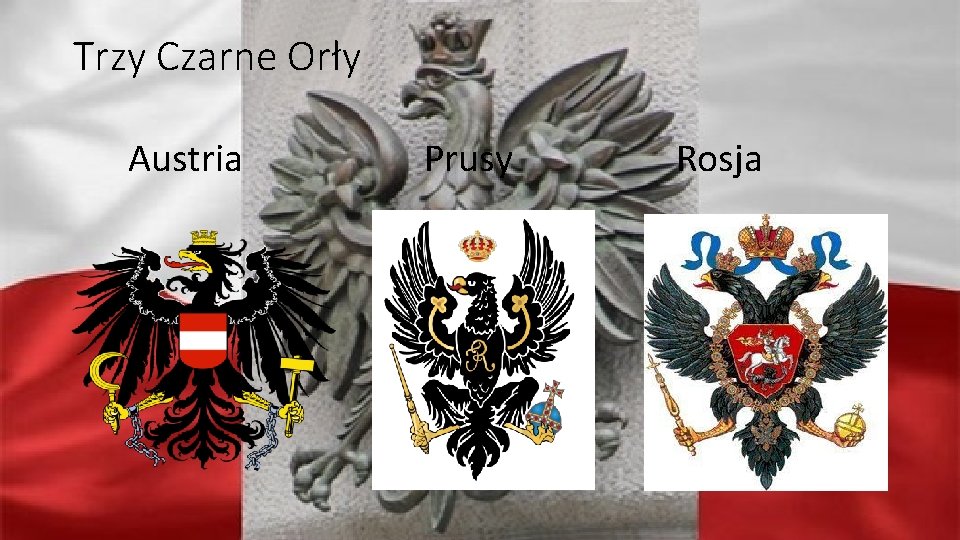 Trzy Czarne Orły Austria Prusy Rosja 