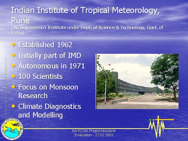 Indian Institute of Tropical Meteorology, Pune (An Autonomous Institute under Dept. of Science &