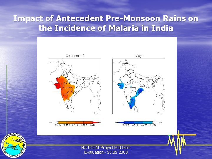 Impact of Antecedent Pre-Monsoon Rains on the Incidence of Malaria in India NATCOM Project