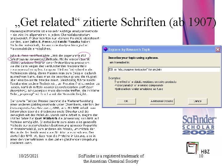 „Get related“ zitierte Schriften (ab 1907) 10/25/2021 Sci. Finder is a registered trademark of