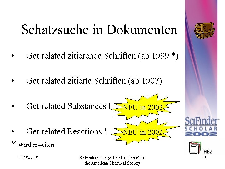 Schatzsuche in Dokumenten • Get related zitierende Schriften (ab 1999 *) • Get related