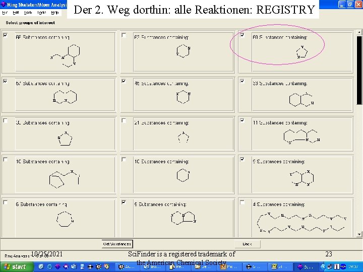 Der 2. Weg dorthin: alle Reaktionen: REGISTRY 10/25/2021 Sci. Finder is a registered trademark