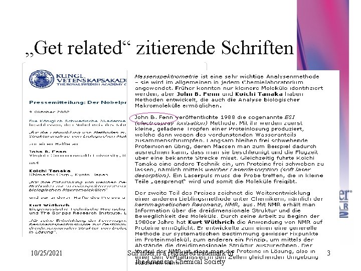 „Get related“ zitierende Schriften 10/25/2021 Sci. Finder is a registered trademark of the American