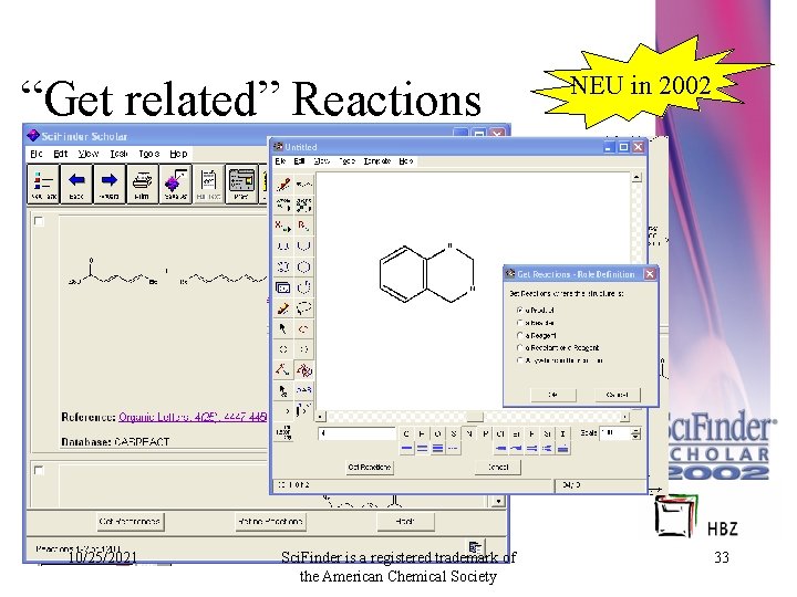 “Get related” Reactions 10/25/2021 Sci. Finder is a registered trademark of the American Chemical