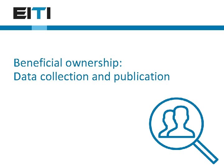 Beneficial ownership: Data collection and publication 