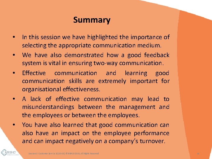 Summary • In this session we have highlighted the importance of selecting the appropriate Summary • In this session we have highlighted the importance of selecting the appropriate