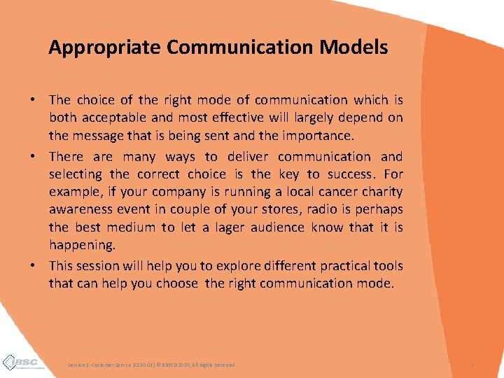 Appropriate Communication Models • The choice of the right mode of communication which is Appropriate Communication Models • The choice of the right mode of communication which is