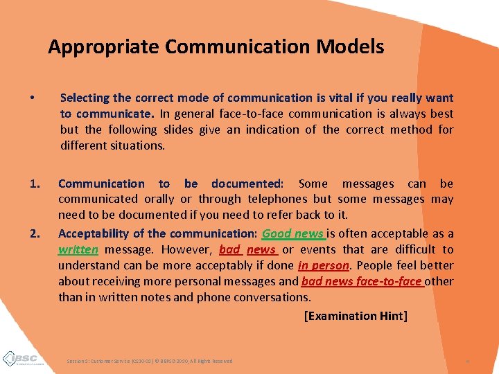 Appropriate Communication Models • Selecting the correct mode of communication is vital if you Appropriate Communication Models • Selecting the correct mode of communication is vital if you