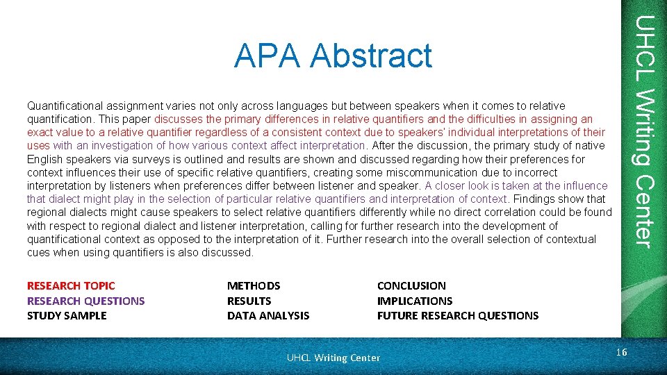 UHCL Writing Center APA Abstract Quantificational assignment varies not only across languages but between