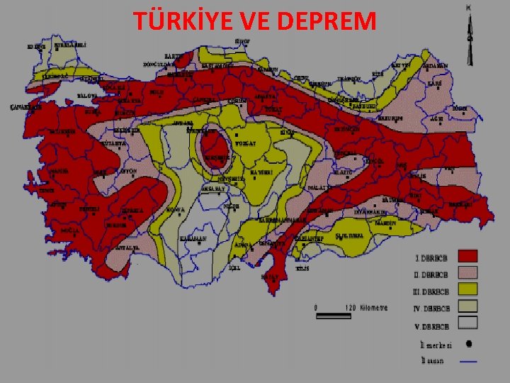 TÜRKİYE VE DEPREM 