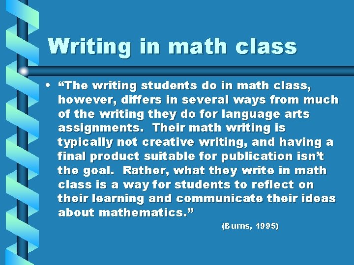 Writing in math class • “The writing students do in math class, however, differs Writing in math class • “The writing students do in math class, however, differs
