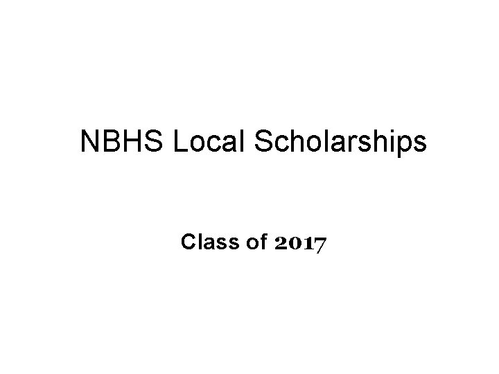 NBHS Local Scholarships Class of 2017 