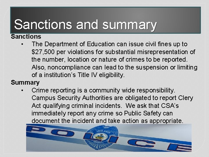 Sanctions and summary Sanctions • The Department of Education can issue civil fines up