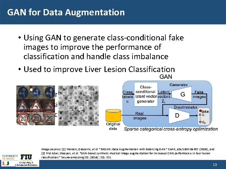 GAN for Data Augmentation • Using GAN to generate class-conditional fake images to improve