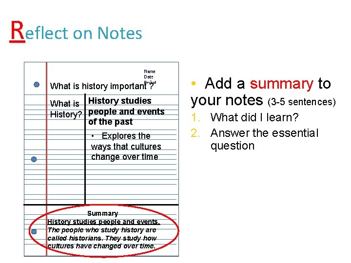 Reflect on Notes What is history important ? What is History studies History? people