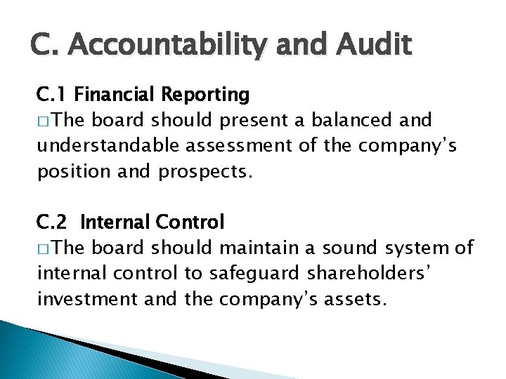 C. Accountability and Audit C. 1 Financial Reporting � The board should present a C. Accountability and Audit C. 1 Financial Reporting � The board should present a