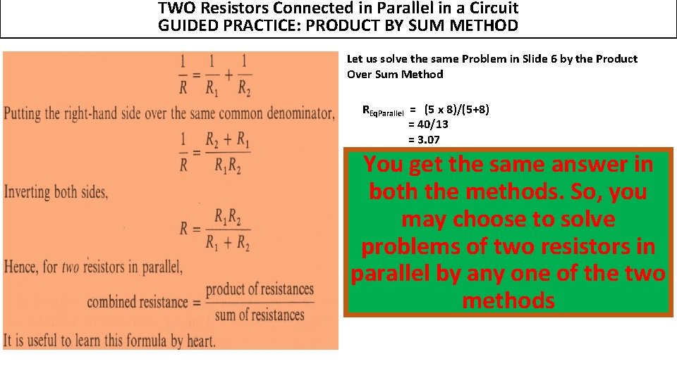 TWO Resistors Connected in Parallel in a Circuit GUIDED PRACTICE: PRODUCT BY SUM METHOD