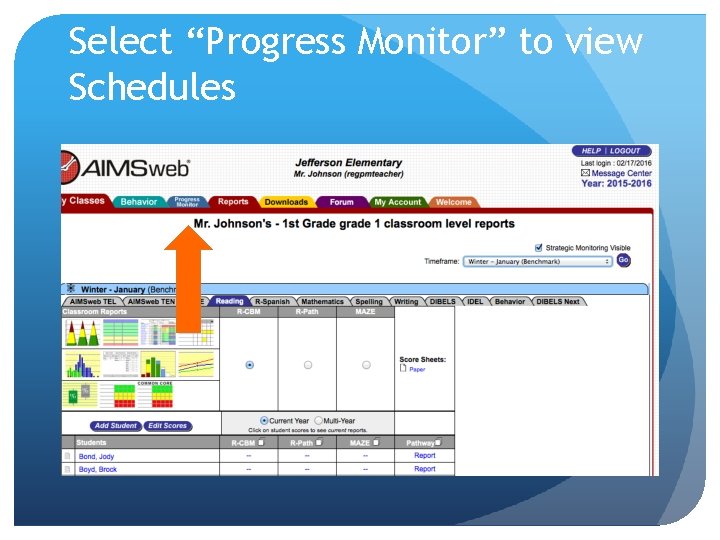 Select “Progress Monitor” to view Schedules 
