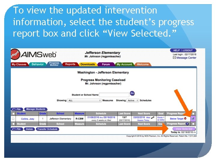 To view the updated intervention information, select the student’s progress report box and click