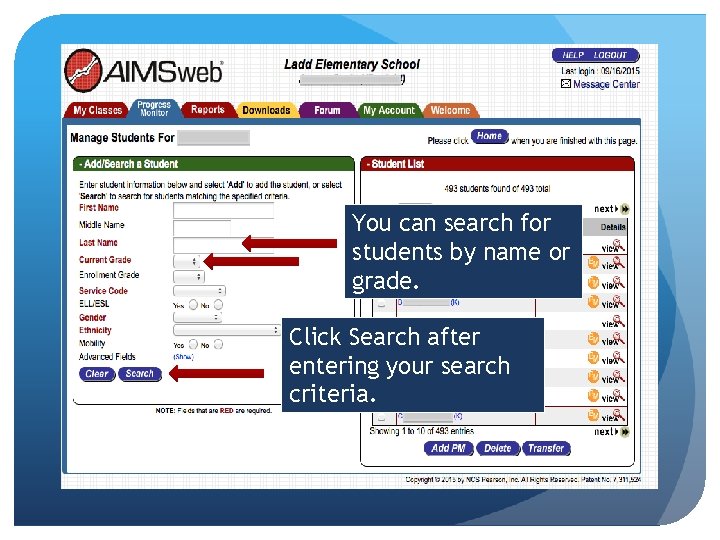 You can search for students by name or grade. Click Search after entering your