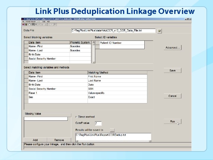 Link Plus Deduplication Linkage Overview 