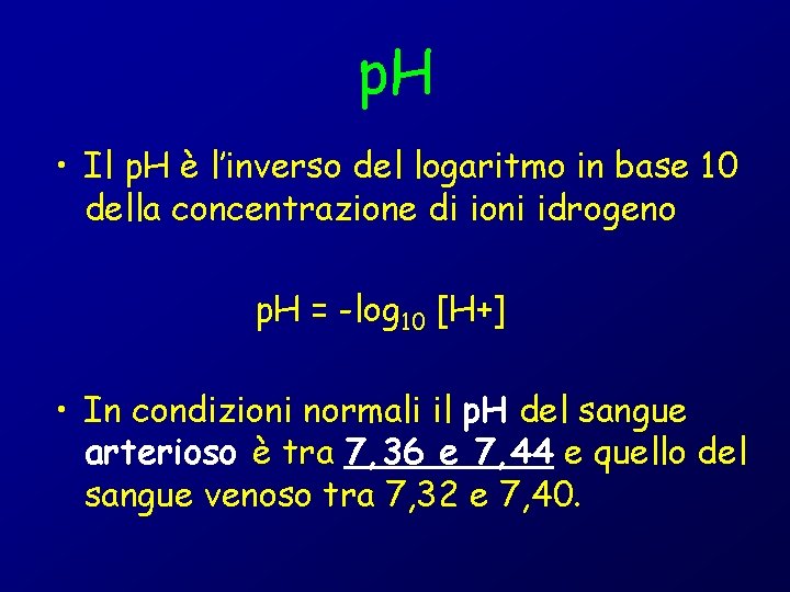 p. H • Il p. H è l’inverso del logaritmo in base 10 della